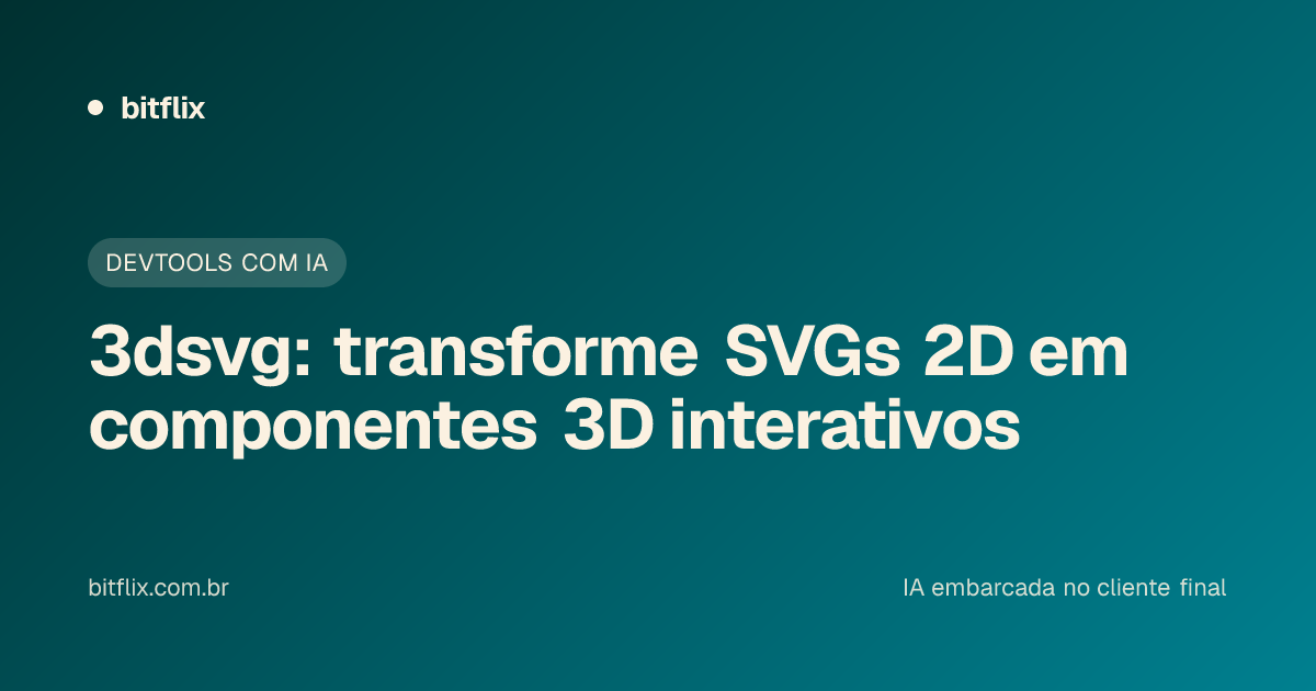 3dsvg: transforme SVGs 2D em componentes 3D interativos
