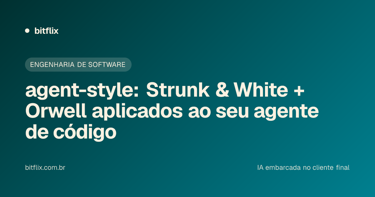 agent-style: Strunk & White + Orwell aplicados ao seu agente de código