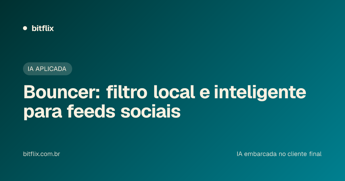 Bouncer: filtro local e inteligente para feeds sociais