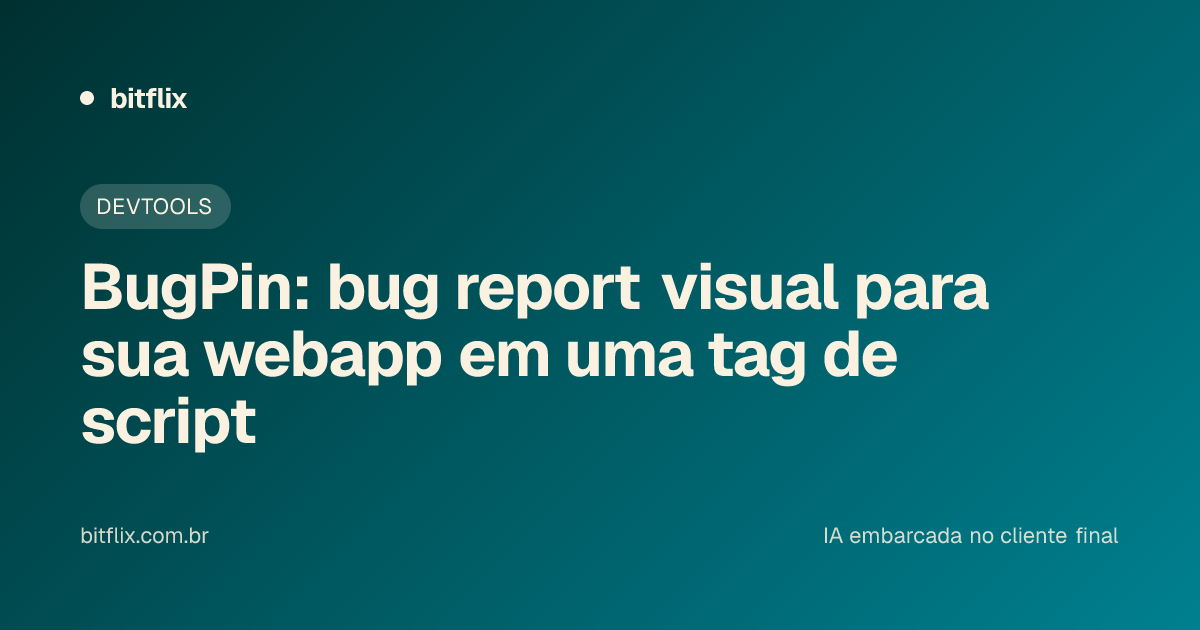BugPin: bug report visual para sua webapp em uma tag de script