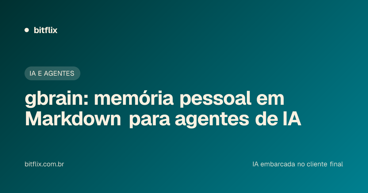 gbrain: memória pessoal em Markdown para agentes de IA