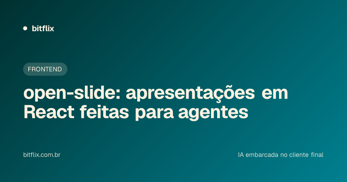 open-slide: apresentações em React feitas para agentes