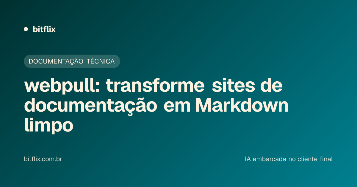webpull: transforme sites de documentação em Markdown limpo
